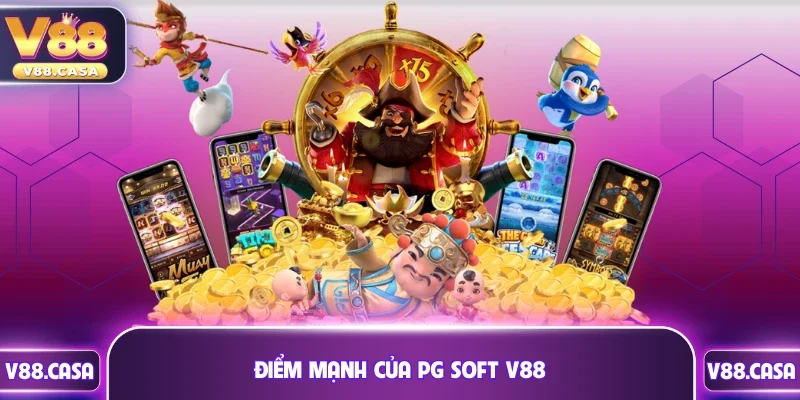 Điểm mạnh của PG Soft V88 thu hút triệu lượt truy cập  