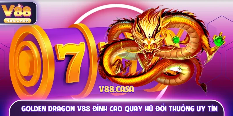 Golden Dragon V88